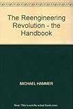 The reengineering revolution