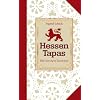 Hessen Tapas: Die besten Rezepte