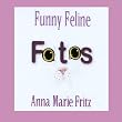 Funny Feline Fotos