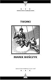 Tworki (Writings from an Unbound Europe)