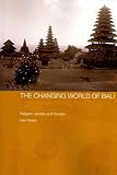 The Changing World of Bali[ THE CHANGING WORLD OF BALI ] by Howe Leo (Author) Apr-01-09[ Paperback ]