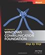 Microsoft Windows Communication Foundation Step-by-Step Book/CD Package (Step By Step Developer Series)