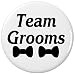 Team Grooms (Bow Tie) 2.25â€ Large Button Pin Gay LGBT Wedding Bachelor Party