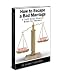 How To Escape a Bad Marriage- A Self Help Divorce Book For Women