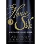 The House of Silk: A Sherlock Holmes Novel