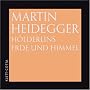H�lderlins Erde und Himmel. 2 CDs