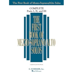 The First Book of Solos Complete - Parts I, II and III: Mezzo-Soprano/Alto