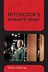 Hitchcock's Romantic Irony (Film and Culture)