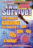 I Will Survive! - Karaoke Experience [2002]