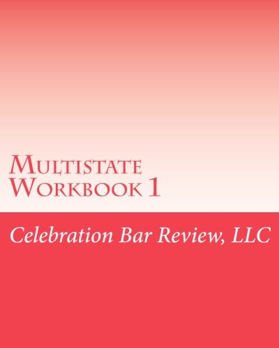 Multistate Workbook 1: Feb 1991 and 2006 MBE Exams