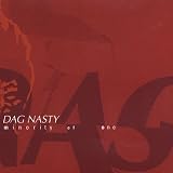 Dag Nasty -  Minority of One