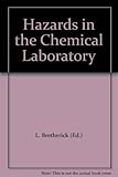 Hazards in the chemical laboratory