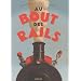 Au bout des rails