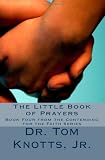 The Little Book of Prayers: From the Contending For the Faith Series