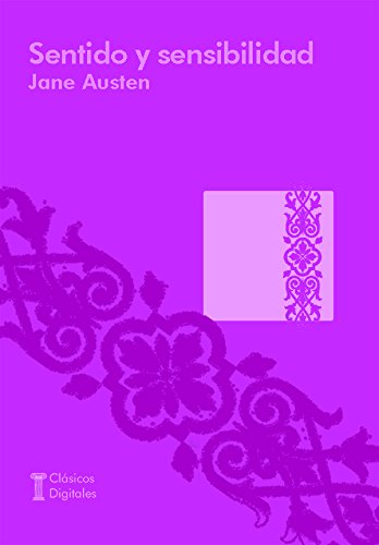 Sentido y sensibilidad (Clásicos) (Spanish Edition)