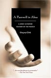 A Farewell to Alms: A Brief Economic History of the World