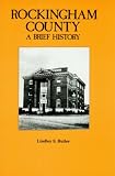 Rockingham County: A Brief History