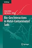 Bio-geo interactions in metal-contaminated soils