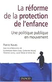 La réforme de la protection de l\'enfance : Une politique publique en mouvement