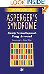 Asperger's Syndrome: A Guide for Pare...
