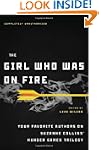 The Girl Who Was on Fire: Your Favori...