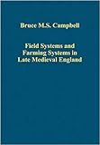 Field systems and farming systems in late medieval England