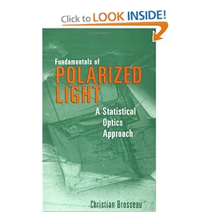 Fundamentals of Polarized Light: A Statistical Optics Approach [Hardcover]