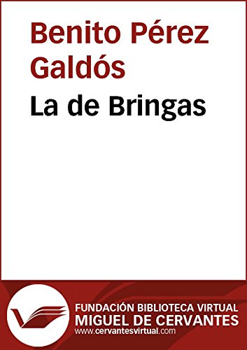 La de Bringas (Biblioteca Virtual Miguel de Cervantes) (Spanish Edition)
