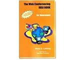 The Web Conferencing IDEA BOOK for Government