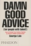 Damn Good Advice (For People With Tal...