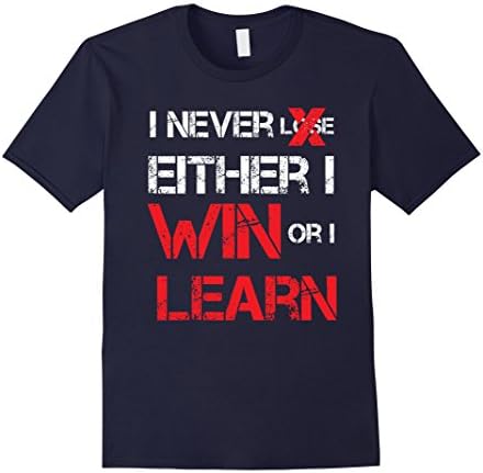Men's I never lose, either I WIN or I LEARN - Motivational T Shirt 2XL Navy