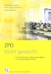 ZPO leicht gemacht. Der Zivilprozess:...
