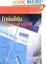 Criminalistics: Forensic Science And Crime (Criminal Justice Illuminated)