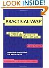 Practical WAP: Developing Applications for the Wireless Web (Breakthroughs in Application Development)