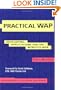 Practical WAP: Developing Applications for the Wireless Web (Breakthroughs in Application Development)