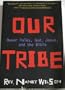 Our Tribe: Queer Folks, God, Jesus, and the Bible