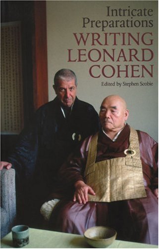 Intricate Preparations: Writing Leonard Cohen
