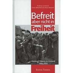 Befreit, aber nicht in Freiheit: Displaced Persons im Emsland 1945-1951