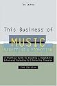 This Business of Music Marketing & Promotion (This Business of Music: Marketing & Promotion)