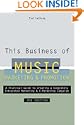 This Business of Music Marketing & Promotion (This Business of Music