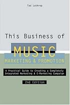 This Business of Music Marketing and Promotion, Revised and Updated Edition
