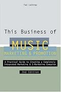 This Business of Music Marketing and Promotion, Revised and Updated Edition