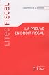 La preuve en droit fiscal : Comment d�monter un vice de proc�dure ? Comment se d�fendre d'un acte anormal de gestion ? Quelles sont les obligations induites par la preuve objective ? Etc.