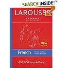 Larousse Advanced French-English English-French Dictionary by  Editors of Larousse