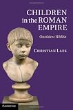 Children in the Roman Empire: Outsiders Within