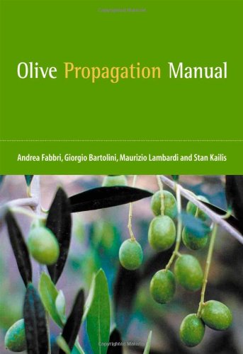 Olive Propagation Manual (Landlinks Press)