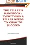 The Teller's Handbook: Everything a Teller Needs to Know to Succeed