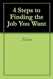 4 Steps to Finding the Job You Want