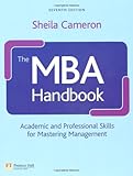The MBA handbook : academic and professional skills for mastering management