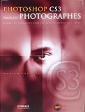 Photoshop CS3 pour les photographes (1Cédérom)